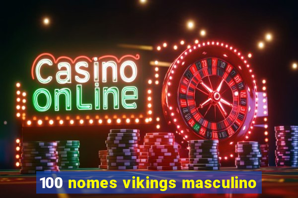 100 nomes vikings masculino